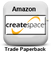 Order a Trade Paperback at Createspace